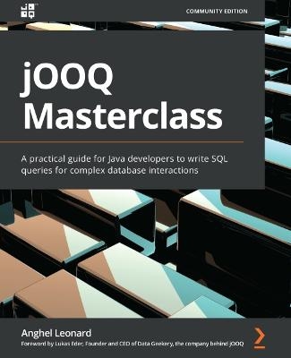 jOOQ Masterclass - Anghel Leonard, Lukas Eder