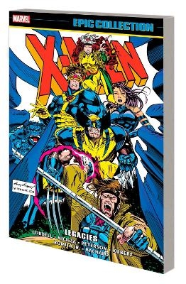 X-Men Epic Collection: Legacies - Fabian Nicieza, Scott Lobdell