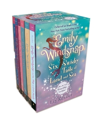 Emily Windsnap: Six Swishy Tails of Land and Sea - Liz Kessler