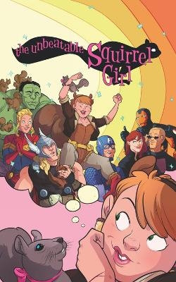 The Unbeatable Squirrel Girl Omnibus - Ryan North