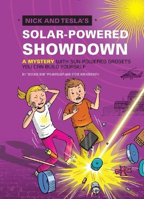 Nick and Tesla's Solar-Powered Showdown - Bob Pflugfelder, Steve Hockensmith