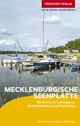 TRESCHER Reisef&uuml;hrer Mecklenburgische Seenplatte -  Kerstin Sucher,  Bernd Wurlitzer