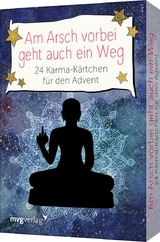 Am Arsch vorbei geht auch ein Weg – 24 Karma-Kärtchen für den Advent - Alexandra Reinwarth