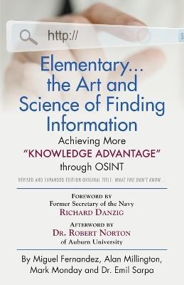 Elementary... the Art and Science of Finding Information - Miguel Fernandez, Alan Millington, Mark Monday