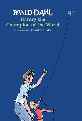 Danny the Champion of the World - Roald Dahl