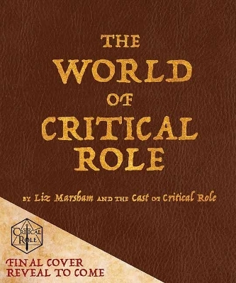 The World of Critical Role - Liz Marsham