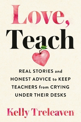 Love, Teach - Kelly Treleaven