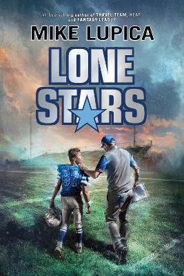 Lone Stars - Mike Lupica