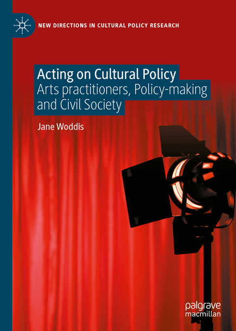Acting on Cultural Policy - Jane Woddis