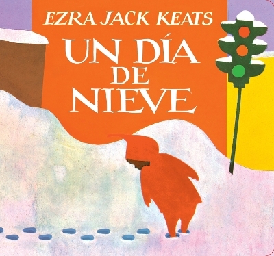 Un D&iacute;a De Nieve - Ezra Jack Keats