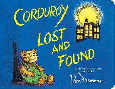 Corduroy Lost and Found - Don Freeman, B.G. Hennessy