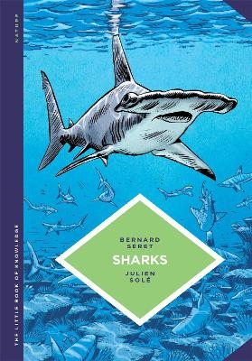 The Little Book of Knowledge: Sharks - Bernard Seret