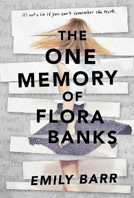 The One Memory of Flora Banks - Emily Barr
