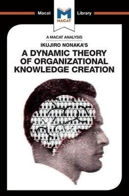 An Analysis of Ikujiro Nonaka's A Dynamic Theory of Organizational Knowledge Creation - Stoyan Stoyanov