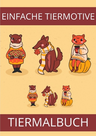 Tier Malbuch: Einfache Tiere Für kinder, Jugendliche und Erwachsene