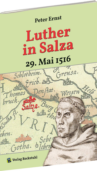 Luther in Salza – am 29. Mai 1516