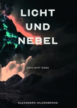 Licht und Nebel - Alexandra Hildenbrand