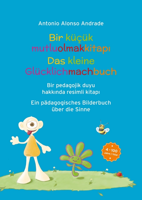 Bir k&uuml;&ccedil;&uuml;k mutluolmakkitapı - Antonio Alonso Andrade, Melina Pink