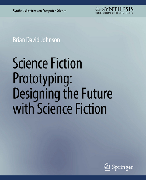 Science Fiction Prototyping - Johnson Brian David
