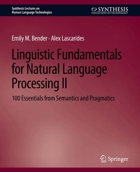 Linguistic Fundamentals for Natural Language Processing II - Emily M. Bender, Alex Lascarides