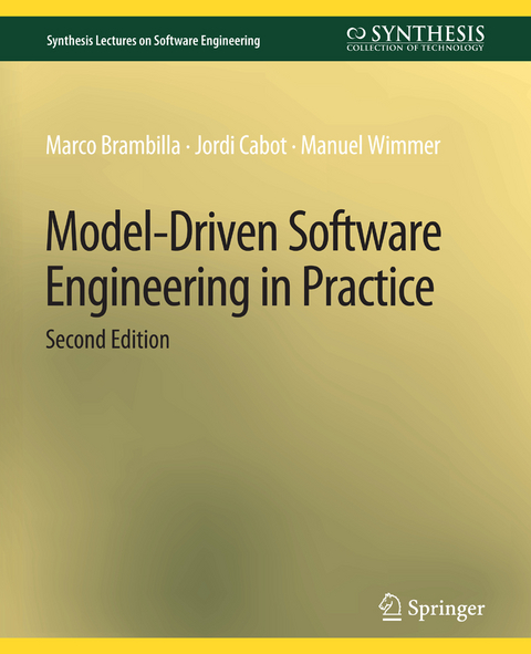 Model-Driven Software Engineering in Practice, Second Edition - Marco Brambilla, Jordi Cabot, Manuel Wimmer
