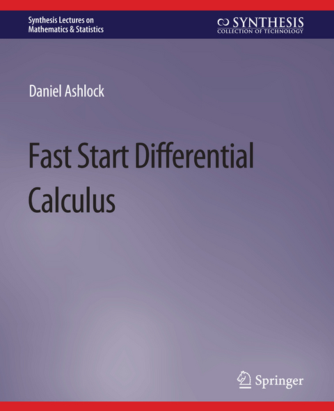 Fast Start Differential Calculus - Daniel Ashlock