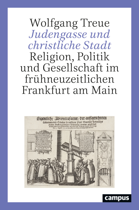 Judengasse und christliche Stadt - Wolfgang Treue