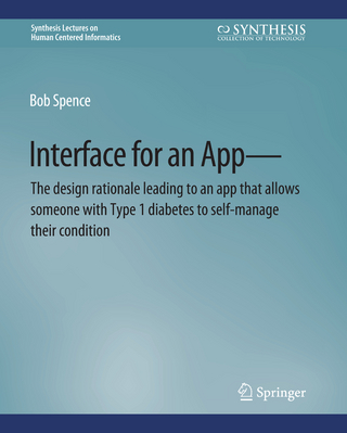 Interface for an App—The design rationale leading to an app that allows someone with Type 1 diabetes to self-manage their condition