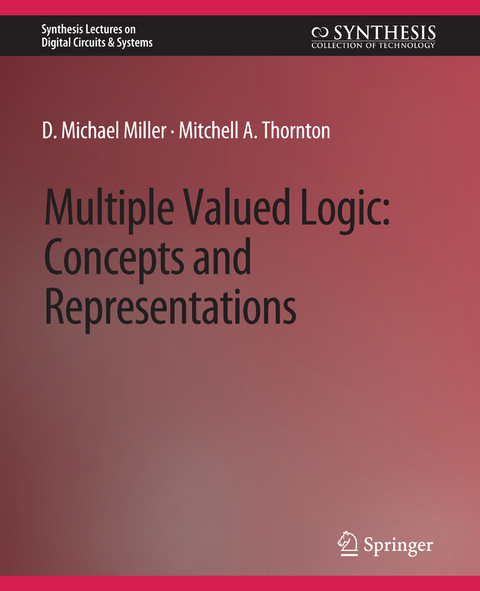 Multiple-Valued Logic - D. Michael Miller, Mitchell A. Thornton
