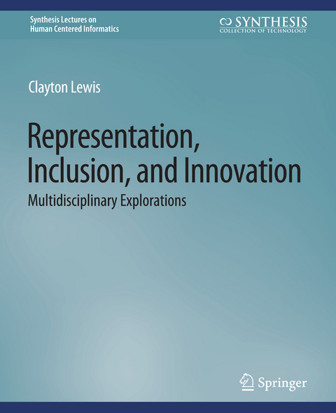 Representation, Inclusion, and Innovation - Clayton Lewis