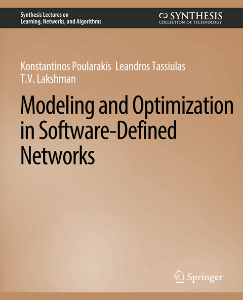 Modeling and Optimization in Software-Defined Networks - Konstantinos Poularakis, Leandros Tassiulas, T.V. Lakshman