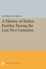 A History of Italian Fertility During the Last Two Centuries - Massimo Livi Bacci