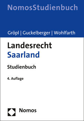 Landesrecht Saarland - Christoph Gr&ouml;pl, Annette Guckelberger, J&uuml;rgen Wohlfarth