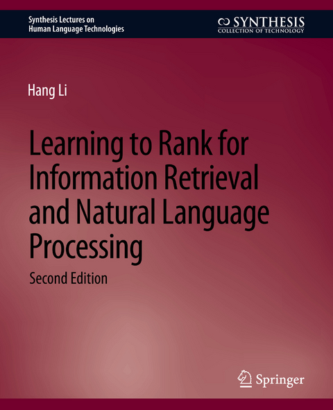 Learning to Rank for Information Retrieval and Natural Language Processing, Second Edition - Hang Li
