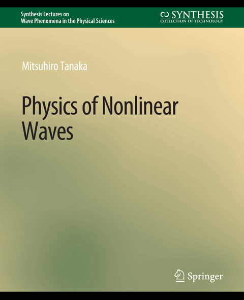Physics of Nonlinear Waves - Mitsuhiro Tanaka