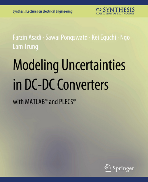 Modeling Uncertainties in DC-DC Converters with MATLAB&reg; and PLECS&reg; - Farzin Asadi, Sawai Pongswatd, Kei Eguchi, Ngo Lam Trung