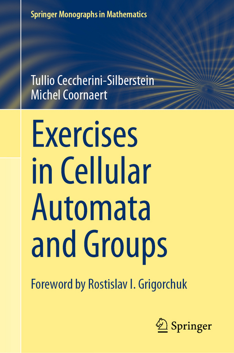 Exercises in cellular automata and groups - Tullio Ceccherini-Silberstein, Michel Coornaert