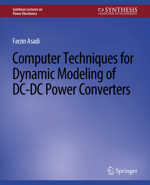 Computer Techniques for Dynamic Modeling of DC-DC Power Converters - Farzin Asadi