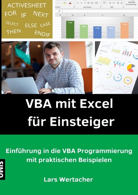 VBA mit Excel f&uuml;r Einsteiger - Lars Wertacher