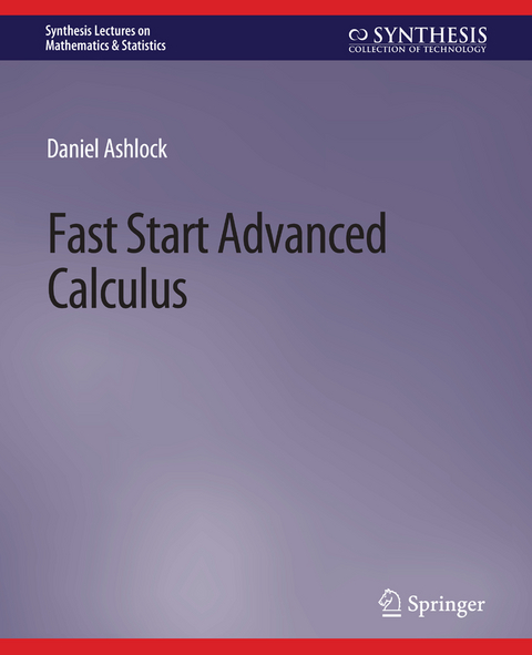 Fast Start Advanced Calculus - Daniel Ashlock