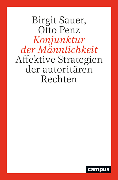 Konjunktur der M&auml;nnlichkeit - Birgit Sauer, Otto Penz