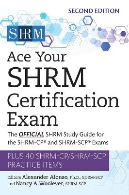 Ace Your SHRM Certification Exam Volume 2 - 