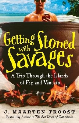 Getting Stoned with Savages