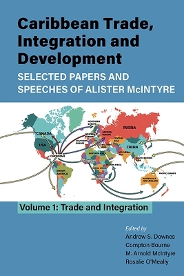 Caribbean Trade, Integration and Development - Selected Papers and Speeches of Alister McIntyre - 