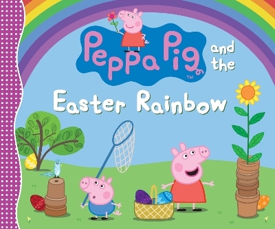 Peppa Pig and the Easter Rainbow -  Candlewick Press