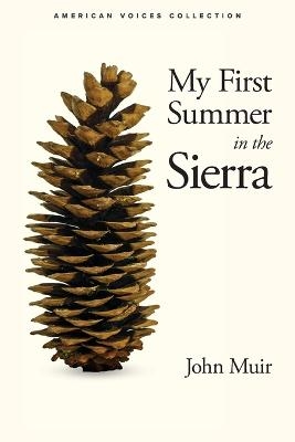 My First Summer in the Sierra - John Muir