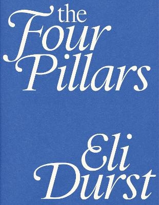 The Four Pillars - Eli Durst