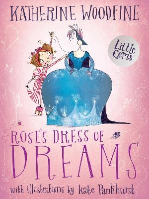 Rose's Dress of Dreams - Katherine Woodfine