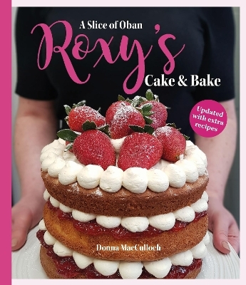 Roxy's Cake and Bake - Donna MacCulloch