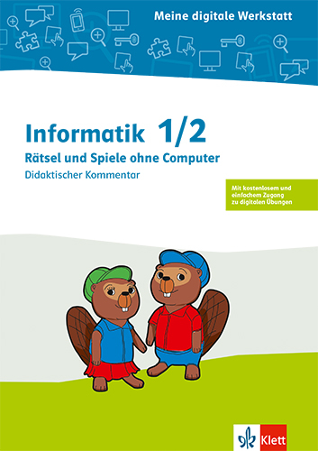 Informatik 1/2. R&auml;tsel und Spiele ohne Computer